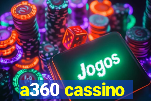 a360 cassino